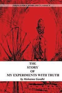 The Story Of My Experiments With Truth