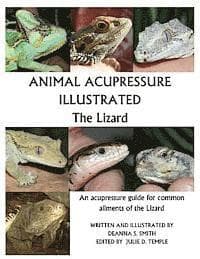 Animal Acupressure Illustrated The Lizard