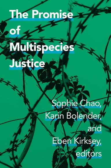 Promise of Multispecies Justice