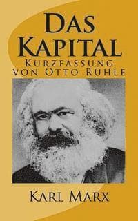 Das Kapital - Kurzfassung von Otto Ruehle
