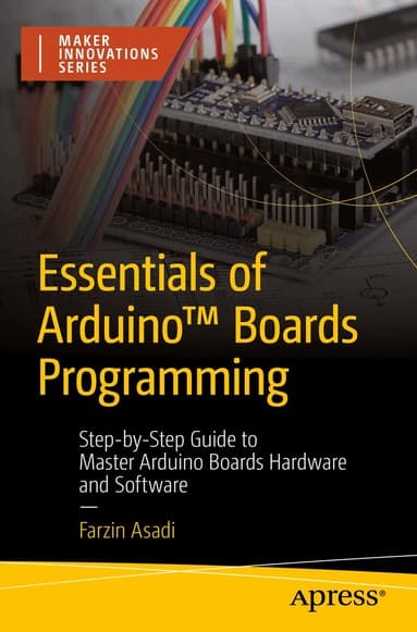 Essentials of ArduinoTM Boards Programming