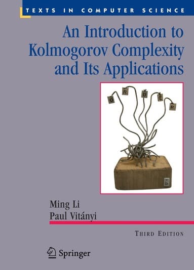Introduction to Kolmogorov Complexity and Its Applications