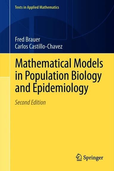 Mathematical Models in Population Biology and Epidemiology