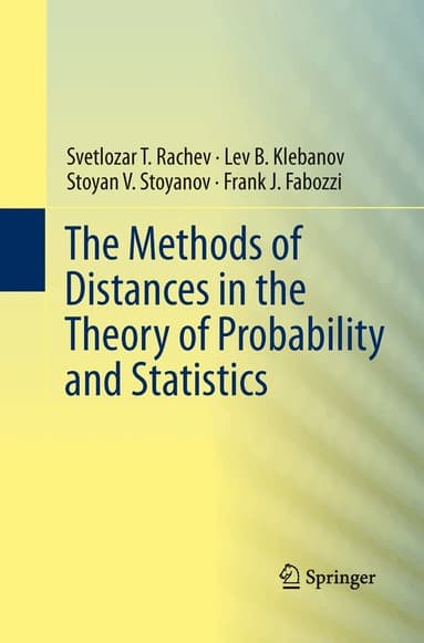 Methods of Distances in the Theory of Probability and Statistics