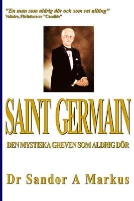 Saint Germain: Den mystiska greven som aldrig dör