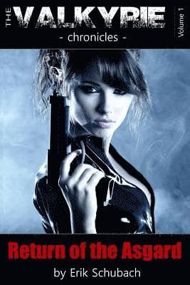The Valkyrie Chronicles: Return of the Asgard