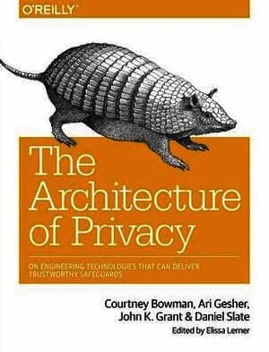 Architecture of Privacy