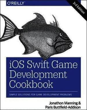 iOS Swift Game Development Cookbook 3e
