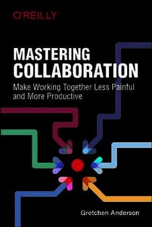 Mastering Collaboration