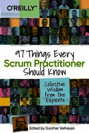 97 Things Every Scrum Practitioner Should Know