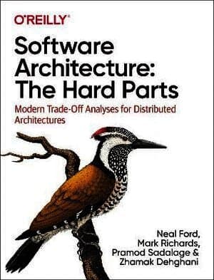 Software Architecture: The Hard Parts