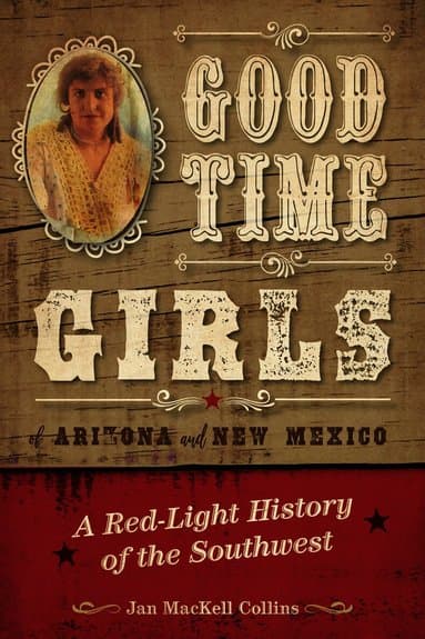 Good Time Girls of Arizona and New Mexico