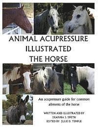 Animal Acupressure Illustrated The Horse