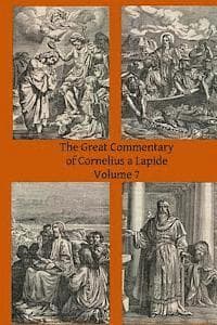 The Great Commentary of Cornelius a Lapide