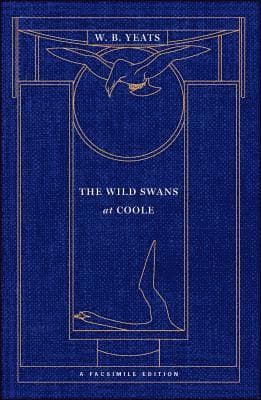 The Wild Swans at Coole: A Facsimile Edition