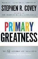 Primary Greatness: The 12 Levels of Success