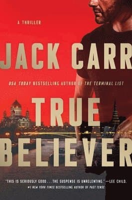 True Believer: A Thriller