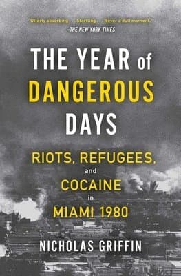 A Year of Dangerous Days