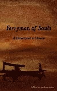 Ferryman of Souls: A Devotional to Charon
