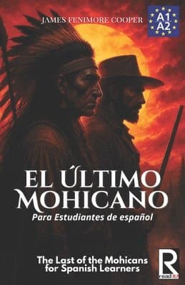 último mohicano para estudiantes de español. Libro de lectura