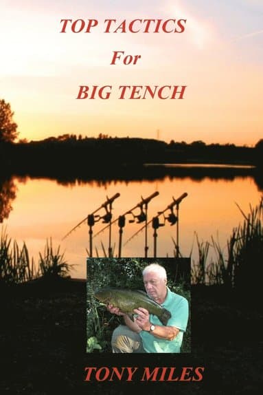 Top Tactics for Big Tench