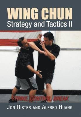 Wing Chun Strategy and Tactics II