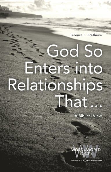 God So Enters Into Relationships That . . .