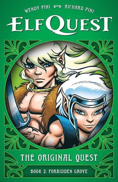 ElfQuest: The Original Quest: Book 2 - Forbidden Grove