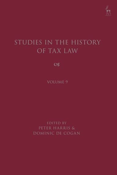 Studies in the History of Tax Law, Volume 9