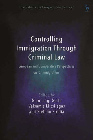 Controlling Immigration Through Criminal Law