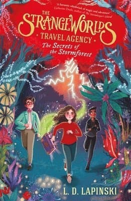 Strangeworlds Travel Agency: The Secrets of the Stormforest