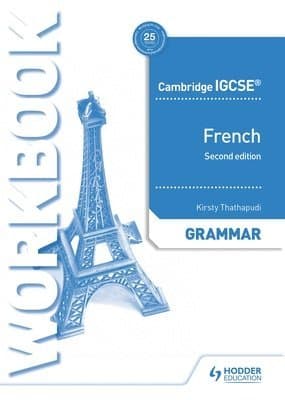Cambridge IGCSETM French Grammar Workbook Second Edition