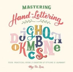 Mastering Hand-Lettering