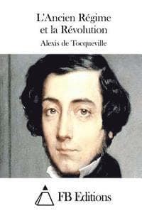 L'Ancien Régime et la Révolution