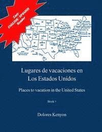 Lugares de vacaciones en los Estados Unidos: Easy English/Spanish Reader