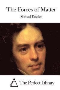 The Forces of Matter