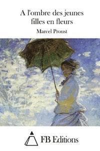 A l'ombre des jeunes filles en fleurs