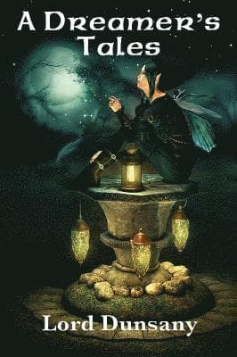A Dreamer's Tales