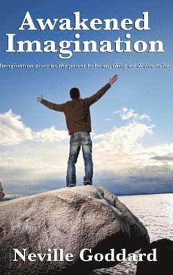 Omslag till boken Awakened Imagination av Neville Goddard
