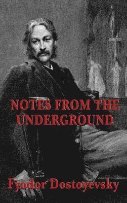 Omslag till boken Notes from the Underground av Fyodor Dostoyevsky