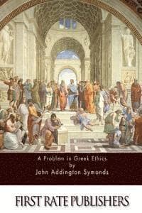 A Problem in Greek Ethics