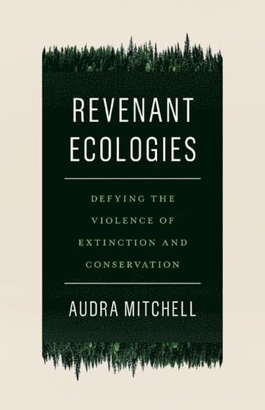 Revenant Ecologies