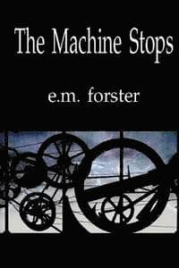 Omslag till boken The Machine Stops av E. M. Forster
