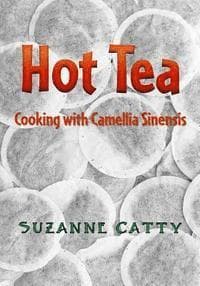 Hot Tea: Cooking with Camellia sinensis