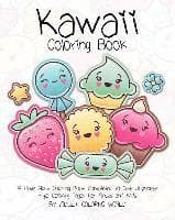 Kawaii Coloring Book: A Huge Adult Coloring Book Containing 40 Cute Japanese Style Coloring Pages for Adults and Kids