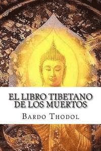El Libro Tibetano de Los Muertos