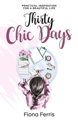 Thirty Chic Days