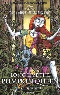 Long Live the Pumpkin Queen: Tim Burton's The Nightmare Before Christmas - The Graphic Novel