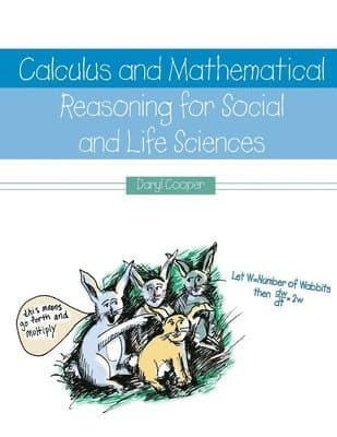 Calculus and Mathematical Reasoning for Social and Life Sciences