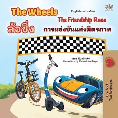 The Wheels The Friendship Race (English Thai Bilingual Children's Book)